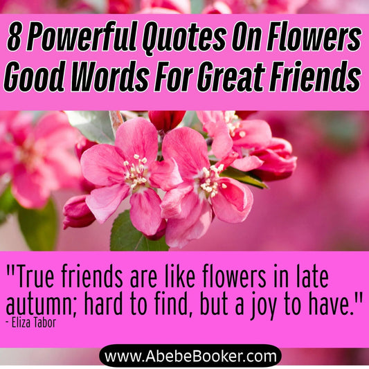 Quotes on Flowers and Friendship |Blooming Beauties and Lasting Bonds