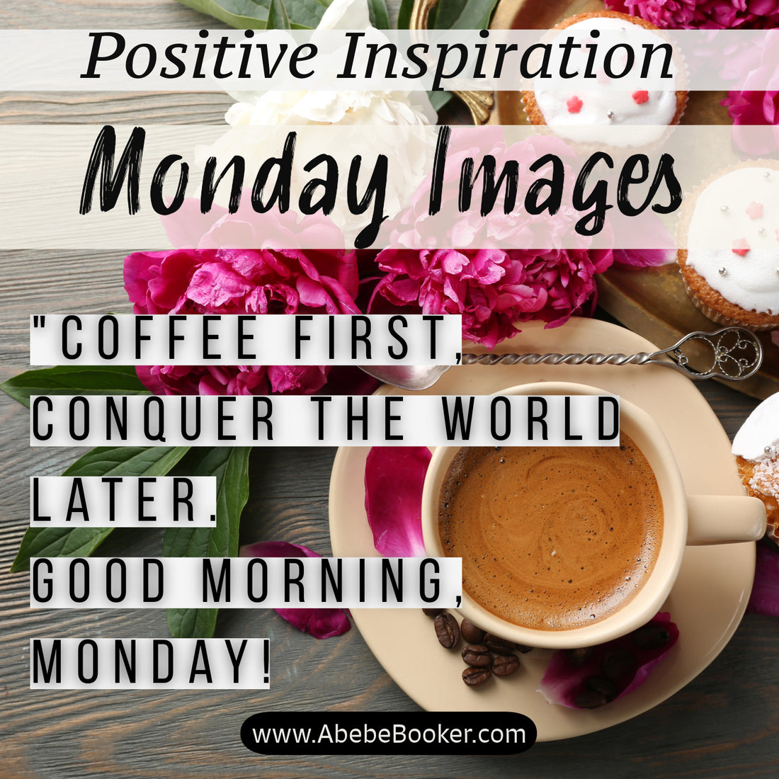 Positive Inspiration Good Morning Monday Images to Start the Week Off Right